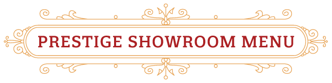 Prestige showroom menu